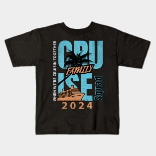 Family Cruise 2024 Kids T-Shirt